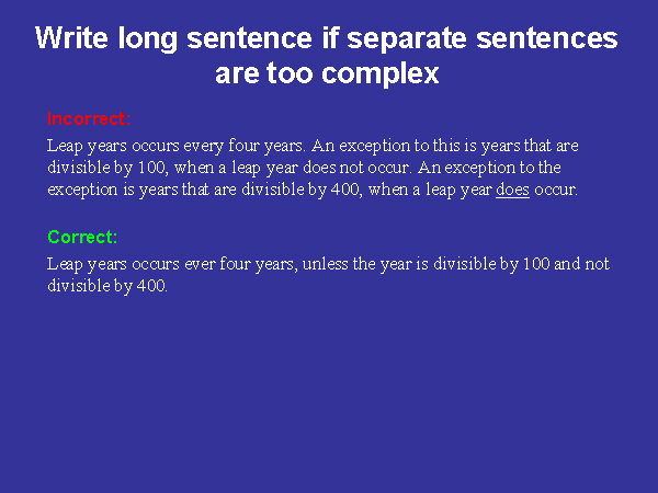 Write Long Sentence If Separate Sentences Are Too Complex